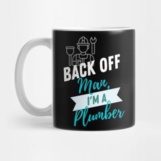 Back Off Plumber Mug